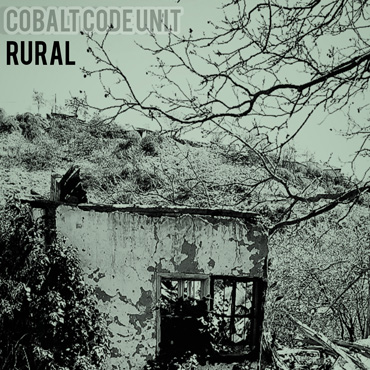 COBALT CODE UNIT: Rural [pmgjazz 013] 2020