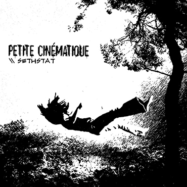 Sethstat: Petite Cinematique [pmgjazz 017] 2020