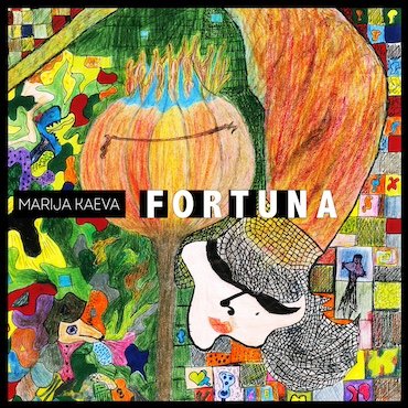 Marija Kaeva: Fortuna [pmgrec 196] 2021