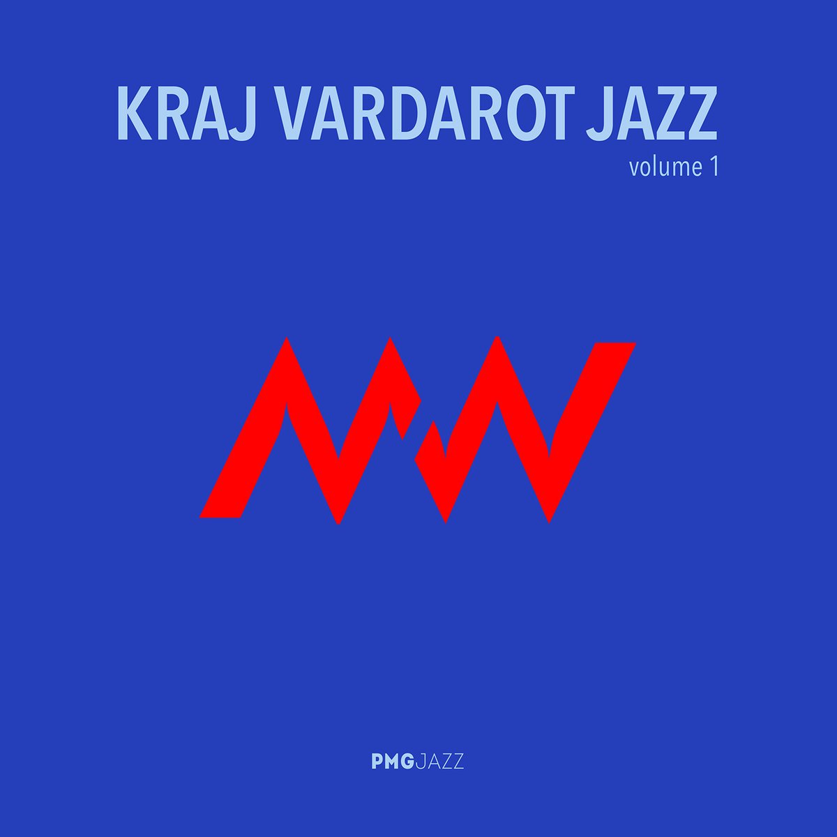 VA: Kraj Vardarot Jazz Vol​.​1 [pmgjazz 016] 2021