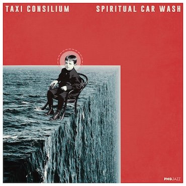 Taxi Consilium: Spiritual Car Wash [pmgjazz 032] 2022