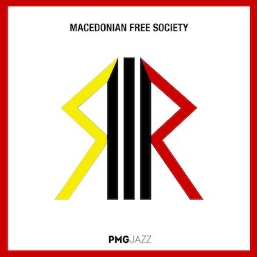 Macedonian Free Society: Macedonian Free Society [pmgjazz 046] 2024